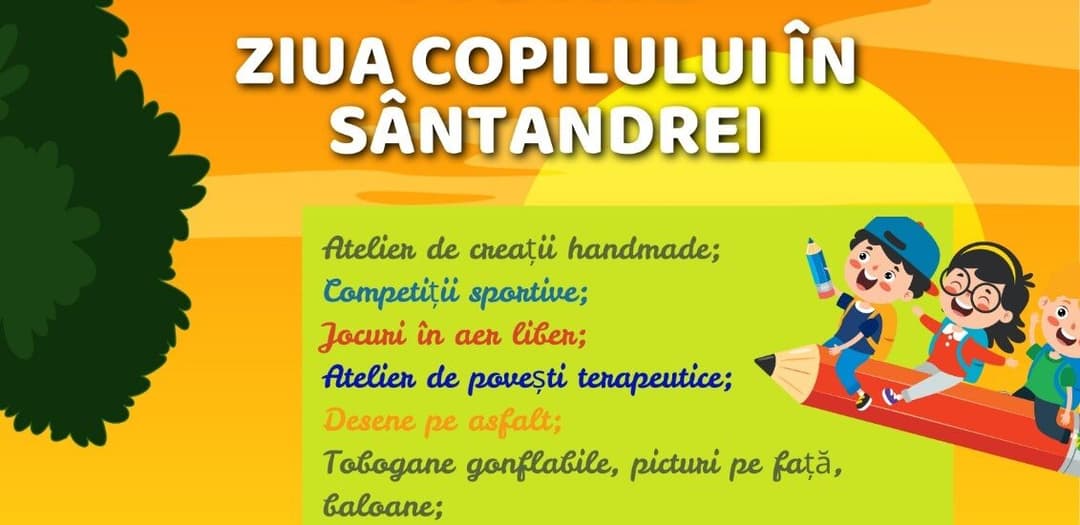 Distracție și surprize pentru familii la Sărbătoarea Copilăriei din Sântandrei! Vino pe 1 iunie la o zi festivă plină de jocuri, ateliere și bucurie!