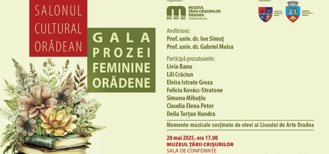 Noua Gală a Prozei Feminine Orădene Marchează Finalul Stagiunii de Primăvară la Salonul Cultural Orădean, Pe 28 Mai 2025, la Muzeul Țării Crișurilor